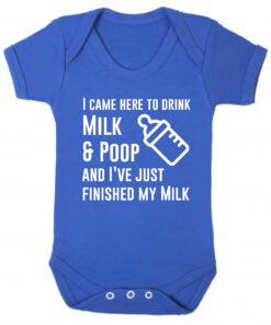 I Came Here to Drink Milk and Poop Short Sleeve Baby Vest Royal Blue